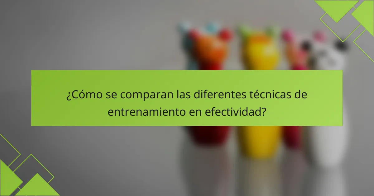 ¿Cómo se comparan las diferentes técnicas de entrenamiento en efectividad?